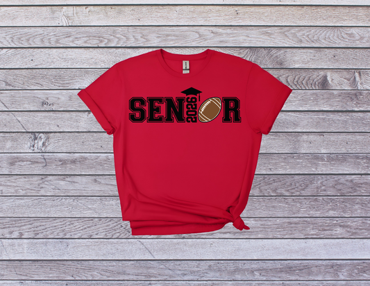 Senior Football 2026 Shirt I Graduation Tee for Proud Football Players Senior Football 2026 Shirt I Graduation Tee for Proud Football Players